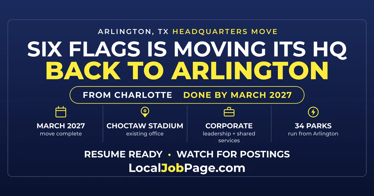 Six Flags Is Moving Its Headquarters Back to Arlington: What It Means for Jobs