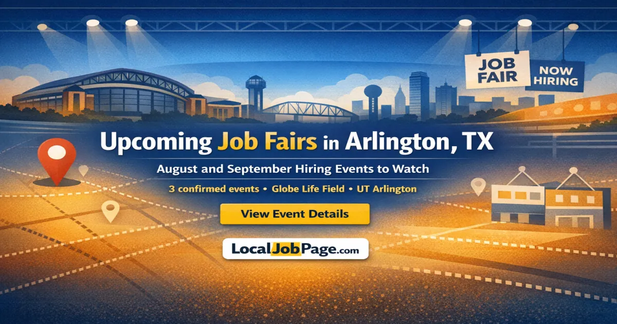 Upcoming Job Fairs in Arlington, TX: August and September Hiring Events to Watch