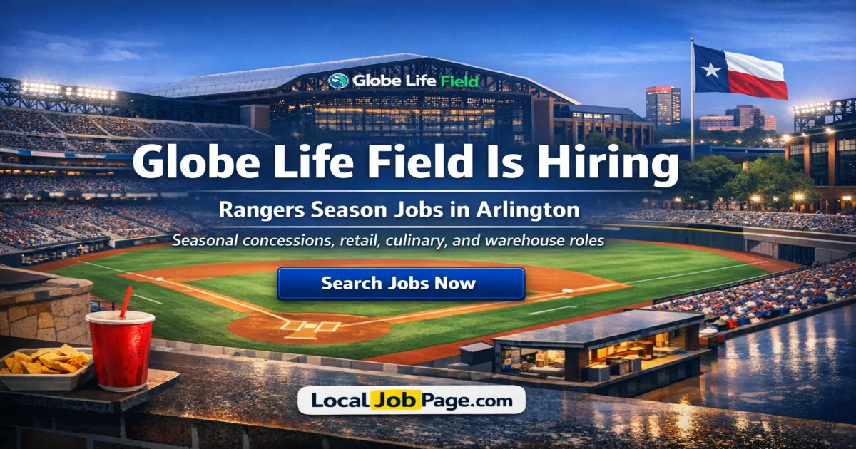 Globe Life Field Is Hiring: Rangers Season Jobs in Arlington